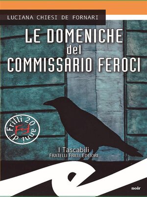 cover image of Le domeniche del commissario Feroci